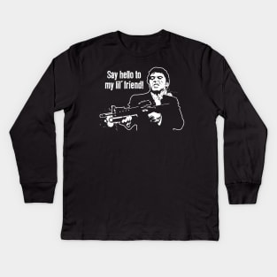 Scarface "Say Hello To My Little Friend" Kids Long Sleeve T-Shirt